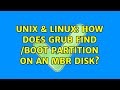 Unix & Linux: How does GRUB find /boot partition on an MBR disk?