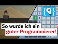 Wie ich ein guter Programmierer wurde (und du es auch werden kannst!)