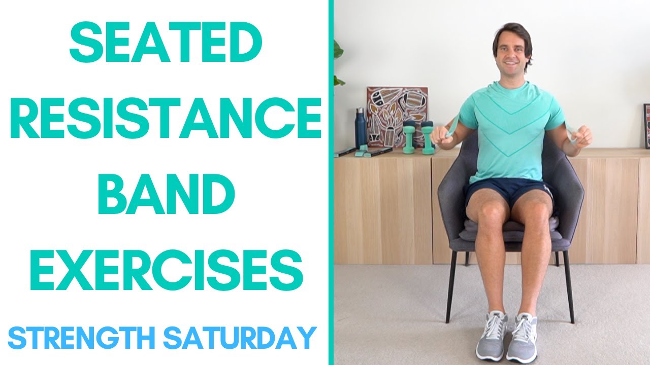 Whole Body Seated Resistance Band Exercises For Seniors (10 Minutes ...