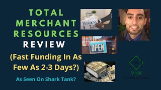 Total Merchant Resources Review (Fast Funding In As Few As 2-3 Days?) - As Seen On Shark Tank?