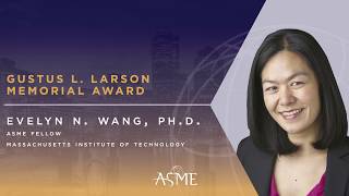 2017 ASME Honors: Evelyn N. Wang, Ph.D.