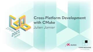 Cross-Platform Development with CMake - Julien Jomier - CPPP 2021