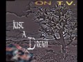 On T. V.  -  Just A Dream (1995)