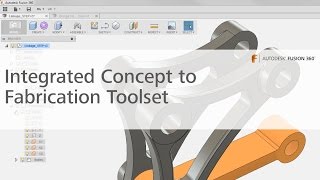 2: Integrated Concept to Fabrication Toolset