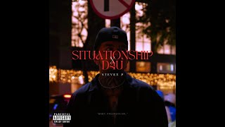 Steven P - Situationship / D4U (Official Visualizer)