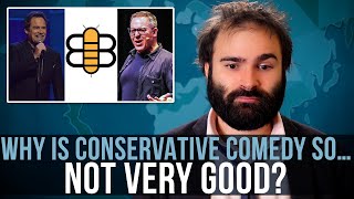 Why Is Conservative Comedy So… Not Very Good? - SOME MORE NEWS