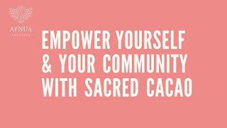 Become a Cacao Ceremony Facilitator