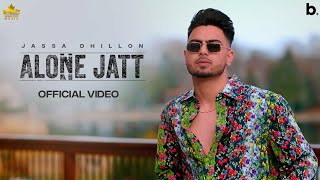Alone Jatt (Official Video) Jassa Dhillon | Gur Sidhu | New Punjabi Song 2022 @Brown Town Music
