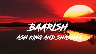Baarish - Half Girlfriend | Arjun Kapoor and Shradhha Kapoor | Ash King & Shashaa | Hindi Love song