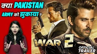 War 2 l क्या Pakistan ने Army को झुकाया !! | Hrithik Roshan | Ashutosh Rana |Siddharth Anand |Aditya