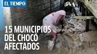 15 municipios del Chocó han sido afecatados por el invierno