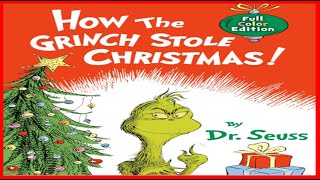 How the Grinch Stole Christmas | Read aloud books