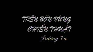 Trên Bốn Vùng  Chiến Thuật - Trường Vũ