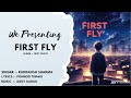 First Fly - First Crack |  Official Music Video| Rudransh S | Pramod T| Addy Darak | SSV Records HYD