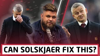 Can Ole Gunnar Solskjaer Fix This? | What Needs To Change At Man United? | Howson IMO