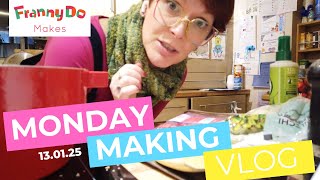 Monday Making Vlogs | 13.01.25 | FrannyDoMakes