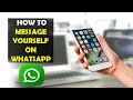 How To Message Yourself on Whatsapp