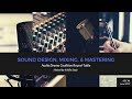 Audio Drama Round-Table 6 ::: Sound Design, Mixing, and Mastering