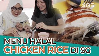 Review 3 Tempat Chicken Rice Halal di Singapura