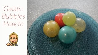 Edible Gelatin Bubbles - How to