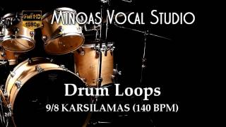 Drum Loops - 9/8 Karsilamas (140 BPM)