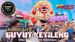 Arak Arakan Unjungan Buyut Ketileng Juntikedokan Indramayu | Jeger Bareng Audio PKSS