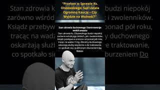 350 Tysięcy za Wolność ks. Olszewskiego – Niezwykła Historia Walki o Wiarę i Wolność