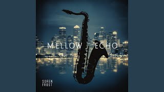 Mellow Echo