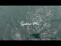 'Spare Me’ (Official Video)- Rissa Vibes