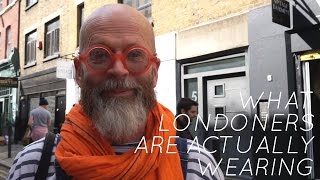 What Londoners are actually wearing