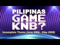 Pilipinas Game KNB? Incomplete Theme Song (June 2006 - May 2008) (Much More Cleaner)