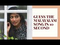 |Guess The Mollywood/Malayalam Songs In 10 Seconds | |Malayalam Music Challenges|