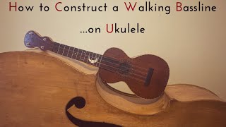 Walking the Bass...on Ukulele in 5 Steps