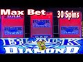 ★Quarter Slot But Profit was Fantastic !★MAX BET 30 SPINS ! !★BLACK DIAMOND Slot (Everi)☆MAX 30 #12