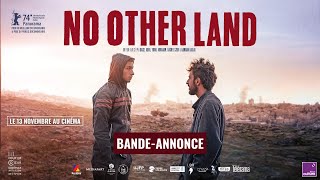 NO OTHER LAND - Bande-annonce