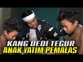 2 KAMAR DIISI 8 ORANG-MAKAN SAHUR HANYA DENGAN TEMPE-KANG DEDI TEGUR ANAK YATIM PEMALAS