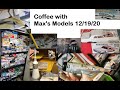 Coffee with Max's Models 12/19/20