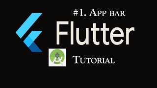 #1. App Bar Flutter Tutorial