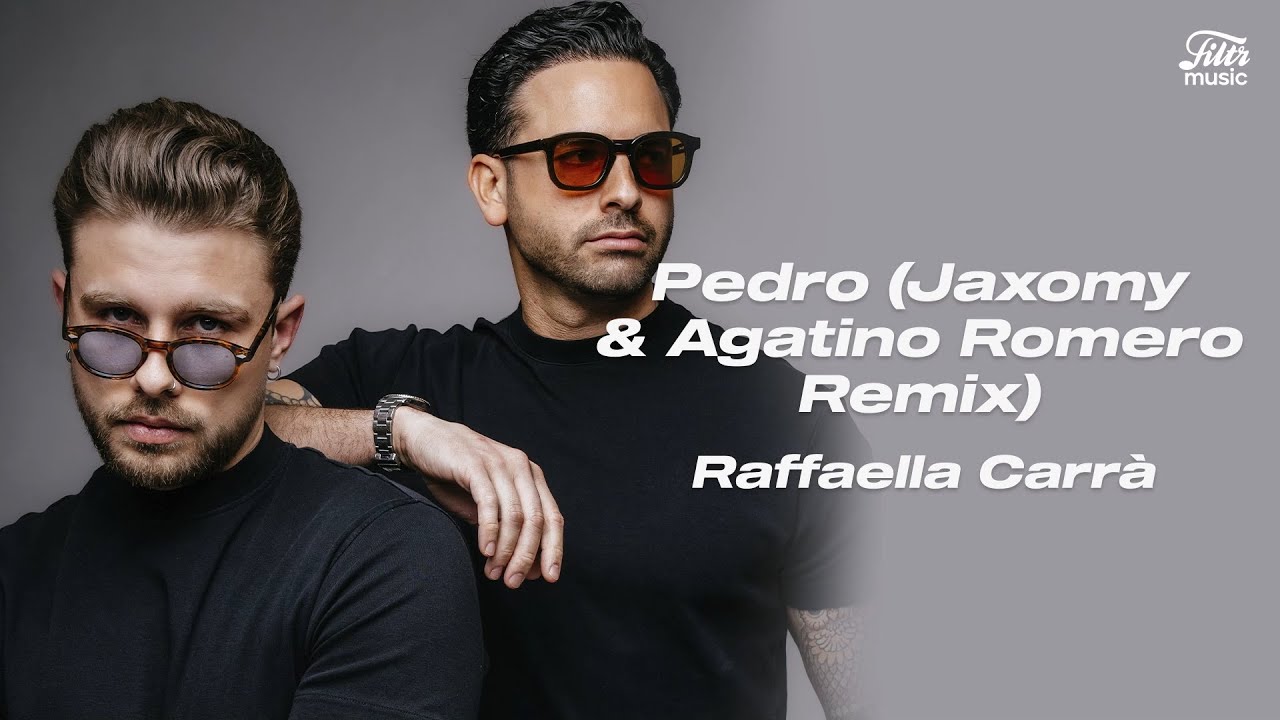 Jaxomy Agatino Romero Raffaella Carrà Pedro Letra Tradução Youtube