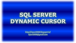 Dynamic Cursors in SQL Server