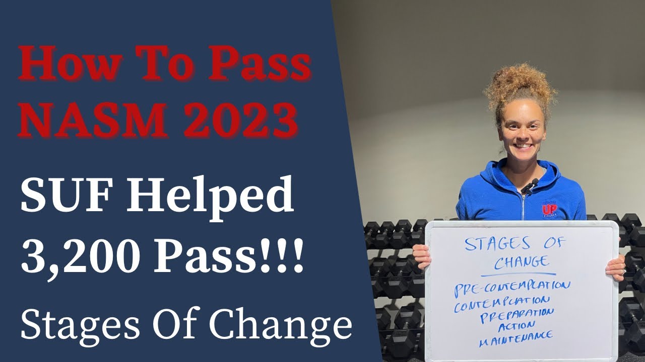 HOW TO PASS NASM 2023 SUF HELPED 3,200 PASS!!! STAGES OF CHANGE ...