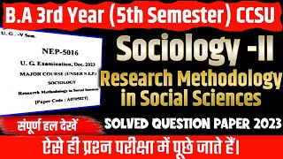 BA 5th Semester Sociology Paper 2 (Research Methodology in Social Sciences) Solved Paper 2023 CCSU |