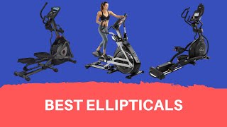 Best Ellipticals - The Best Ellipticals Reviews 2020