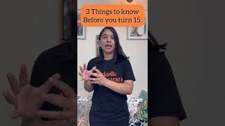 3 things to know before you turn 15! #anubhamamvedantu