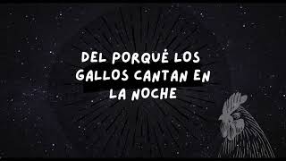 Del porqué los gallos cantan en la noche - Kevin Vargas Morales