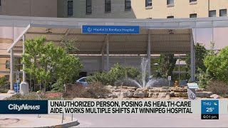 Person posing as health-care aide, works at Winnipeg hospital