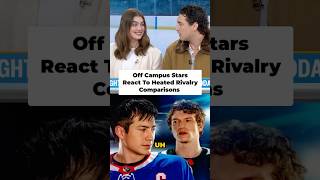 Off Campus Stars React To Heated Rivalry Comparisons