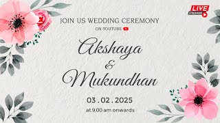 Wedding Live Streaming of Akshaya \u0026 Mukundhan 03-02-2025