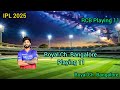 ipl 2025 match _ 01 chennai vs bangalore match info and both teams playing 11 csk vs rcb 2025