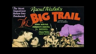 THE BIG TRAIL; John Wayne (American Western 1930)